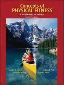 Concepts of Physical Fitness: Active Lifestyles for Wellness (repost)