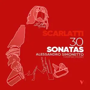 Alessandro Simonetto - Scarlatti: 30 Keyboard Sonatas (2023) [Official Digital Download 24/88]