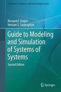 Guide to Modeling and Simulation of Systems of Systems (Simulation Foundations, Methods and Applications)