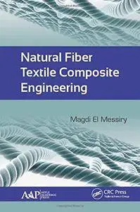Natural Fiber Textile Composite Engineering