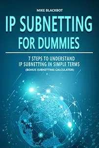 IP Subnetting For Dummies: 7 Steps To Understand IP Subnetting
