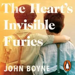 «The Heart's Invisible Furies» by John Boyne