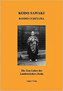 Die Zen-Lehre des Landstreichers Kodo (Repost)