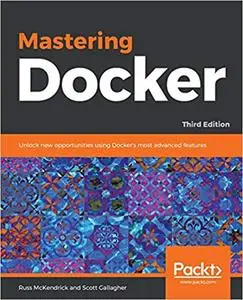 Mastering Docker, 3rd Edition