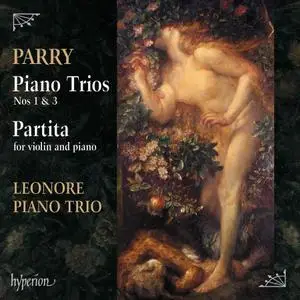 Leonore Piano Trio - Parry: Piano Trios Nos. 1 & 3 (2019)