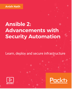 Ansible 2 - Advancements with Security Automation