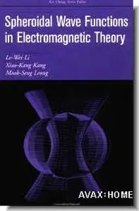 Le-Wei Li, Xiao-Kang Kang, Mook-Seng Leong, "Spheroidal Wave Functions in Electromagnetic Theory" (Repost)