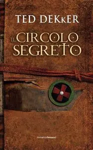 Ted Dekker - Il circolo segreto