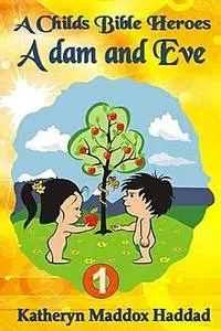 «Adam & Eve» by Katheryn Maddox Haddad