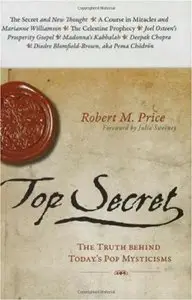 Top Secret: The Truth Behind Today's Pop Mysticisms