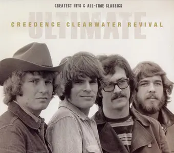 Creedence Clearwater Revival - Ultimate: Greatest Hits & All-Time Classics (2012)