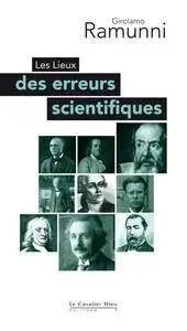 Girolamo Ramunni, "Les Lieux des erreurs scientifiques"