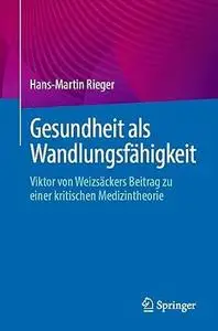 Gesundheit als Wandlungsfähigkeit