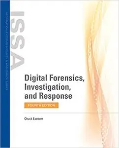 Digital Forensics, Investigation, and Response, 4th Edition