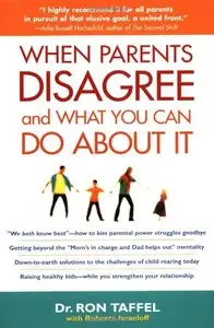 When Parents Disagree and What You Can Do About It (Repost)