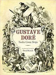 Gustave Doré: Twelve Comic Strips
