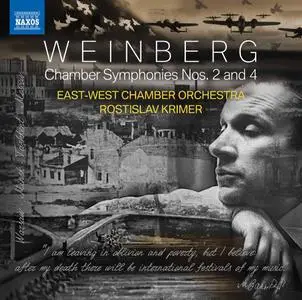 East-West Chamber Orchestra & Rostislav Krimer - Weinberg: Chamber Symphonies Nos. 2 & 4 (2021)