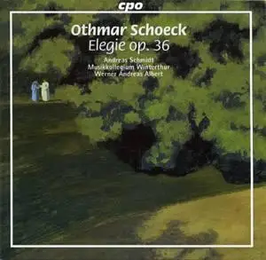 Othmar SCHOECK (1886-1957) - Elegie op. 36 - Andreas Schmidt