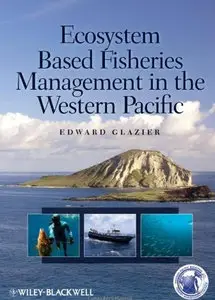 Ecosystem Based Fisheries Management in the Western Pacific (Repost)