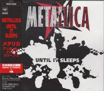 Metallica - Until It Sleeps (Japan CD5) (1996) {Sony}