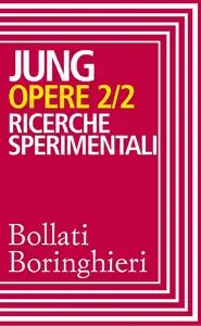 Carl Gustav Jung - Opere 2/2. Ricerche sperimentali