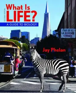 What Is Life? A Guide to Biology