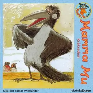«Mamma Mu - Kråkradion» by Jujja Wieslander,Tomas Wieslander