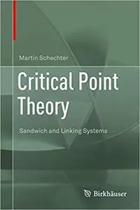 Critical Point Theory: Sandwich and Linking Systems