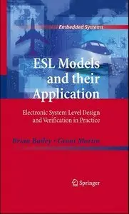 ESL Models and their Application: Electronic System Level Design and Verification in Practice (repost)