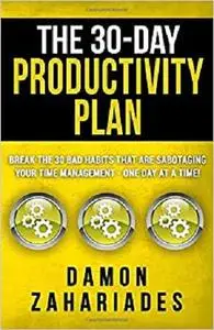 The 30-Day Productivity Plan