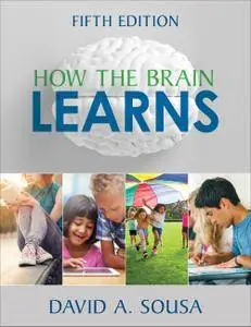 How the Brain Learns, 5th Edition