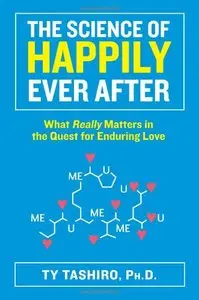 The Science of Happily Ever After: What Really Matters in the Quest for Enduring Love (repost)