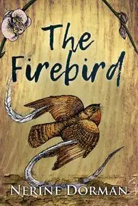 «The Firebird» by Nerine Dorman