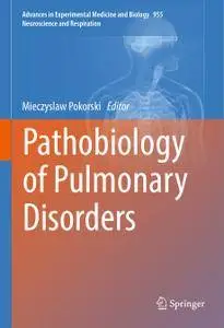 Pathobiology of Pulmonary Disorders