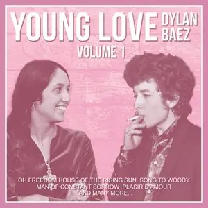 Joan Baez & Bob Dylan - Young Love Vol. 1 (2015)