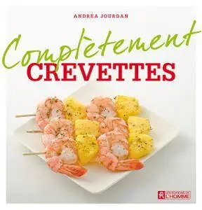 Andrea Jourdan, "Complètement - Crevettes"