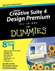 Adobe Creative Suite 4 Design Premium All-in-One For Dummies [Repost]