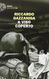 Riccardo Gazzaniga - A viso coperto