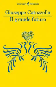 Giuseppe Catozzella - Il grande futuro