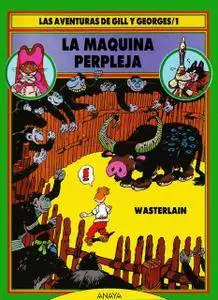 Las Aventuras de Gill y Georges Tomo 1 - La Maquina Perpleja