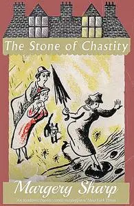 «The Stone of Chastity» by Margery Sharp