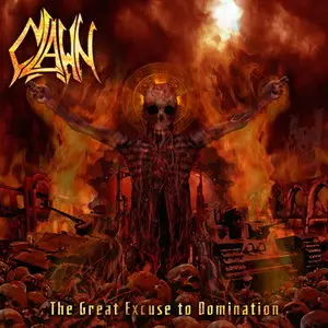 Clawn - The Great Excuse to Domination (2011)