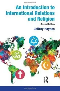 An Introduction to International Relations and Religion (2nd edition)