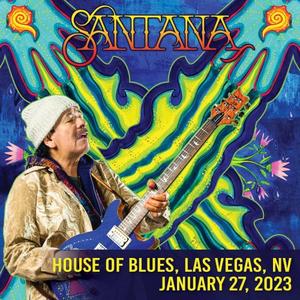 Santana - 2023-01-27 House Of Blues - Las Vegas, Las Vegas, NV (2023)