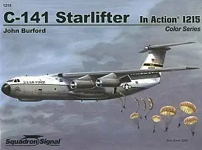 C-141 Starlifter in Action (Aircraft Color Series 215)