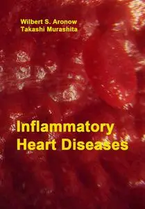 "Inflammatory Heart Diseases" ed. by Wilbert S. Aronow, Takashi Murashita