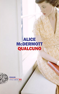 Alice McDermott - Qualcuno [Repost]
