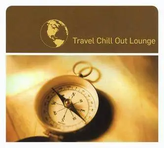 V.A. - Travel Chill Out Lounge (2009) (Repost)