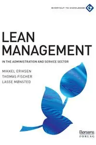 «Lean Management» by Lasse Mønsted,Thomas Fischer,Mikkel Eriksen
