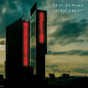 Paul Heaton & Jacqui Abbott - Manchester Calling (2020)